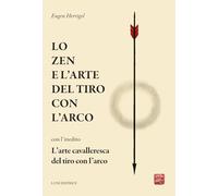 Lo zen e l'arte del tiro con l'arco (Sol Levante)