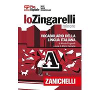 Lo Zingarelli minore. Vocabolario della lingua italiana. Versione plus. Con Contenuto digitale (fornito elettronicamente). Con Contenuto digitale per download (I dizionari minori)