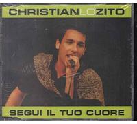 Lo Zito, Christian - Segui Il Tuo Cuore