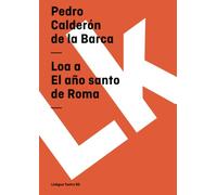 Loa a El año santo de Roma: 80 (Teatro)