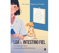 Loa al intestino fiel: Leyendas del clister. La azarosa vida del enema: 149 (Lunaria)