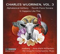 Loadbang & Mcdermott - Charles Wuorinen, Vol. 3: Alphabetical Ashbery, Fourth Piano Sonata, It Happens Like This