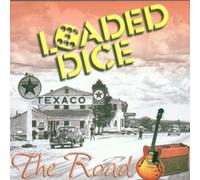 Loaded Dice - The Road [Import]