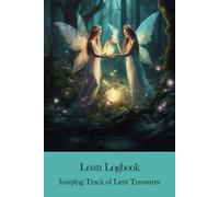 Loan Logbook: Keeping Track of Lent Treasures - Unlock Your Imagination