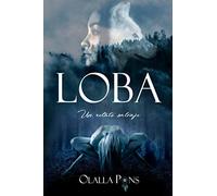 LOBA: Un relato salvaje (Serie Relatos de sexo y fantasía)