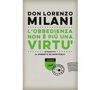 L'obbedienza non è più una virtù (Biblioteca Chiarelettere)