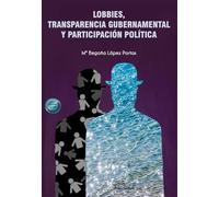 Lobbies, transparencia gubernamental y participación política