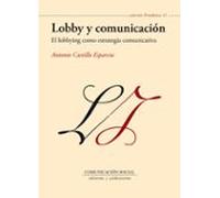Lobby y comunicación: el lobbying como estrategia comunicativa: 41 (Periodística)