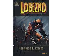 Lobezno 1. Enemigo del Estado