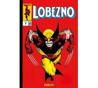 Lobezno 2. Vuelta a lo básico (MARVEL GOLD)
