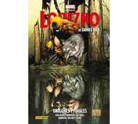 Lobezno de Daniel Way 1. Orígenes y finales