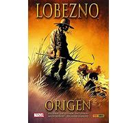 Lobezno. Origen (100% MARVEL HC)