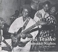 Lobi Traoré - Bamako Nights