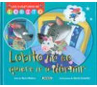 Susaeta - Lobito no se quiere ir a dormir (Las aventuras de Lobito)