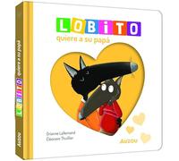 Lobito quiere a su papá (LOBITO/LLOBATO)