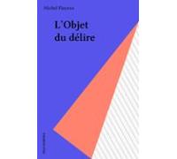 Lobjet Du Délire (ebook)