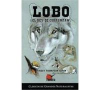 Lobo El Rey De Currumpaw
