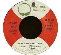 LOBO - How Can I Tell Her