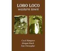 Lobo Loco...Western Town