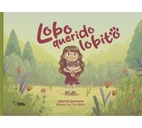 LOBO QUERIDO LOBITO | Gabriela Quintana Ayala