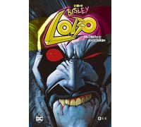 Lobo: Retrato de un bastardo (Grandes Novelas Gráficas de DC)