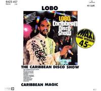 Lobo - The Caribbean Disco Show - Mercury - 6423 457