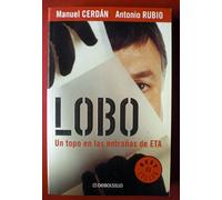 Lobo: Un Topo en las Entrañas de ETA