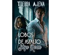 Lobos de asfalto (romance paranormal, licántropos y magia urbana) (Tierra Ajena)