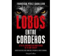 Lobos entre corderos