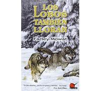 Lobos también lloran,Los (TECNICAS EN BIOLOGIA CONSERVACION)