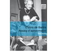 L'obra De Bartra. Assaig D'aproximació