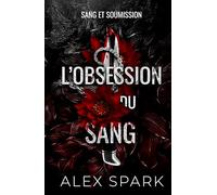 L'obsession du sang - Dark romance MM (Sang et Soumission)