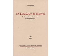 L'obsolescence de l'homme: Sur l'âme à l'époque de la deuxième révolution industrielle (1956)