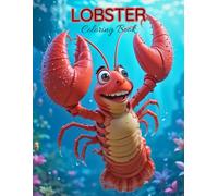 Lobster Coloring Book: Fun & Easy Seafood Art for All Ages! (UNDER THE SEA COLORING BOOKS)