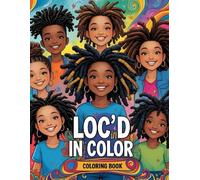 Loc’d in Color: A Beautiful & Inclusive Coloring Book