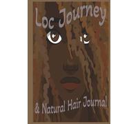 Loc Journey & Natural Hair Journal: Our crown is personal | This writing logbook helps you document every step of your hair transformation | Writing pages and story board pages