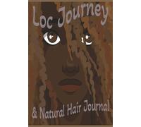 Loc Journey & Natural Hair Journal: Your black girl crown's story is personal | This logbook helps you document every step of your hair transformation | Writing pages and story board pages