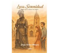 Loca serenidad: 1 (Ficción)