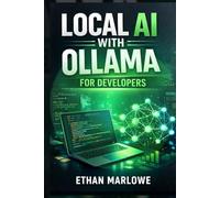 Local AI with Ollama for Developers: The 2026 Guide to Private Models, APIs, RAG, Structured Outputs, and Real-World Workflows