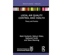 Local Air Quality Control and Health: Theory and Practice (Routledge Focus on Environmental Health)