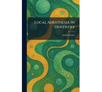 Local Anesthesia in Dentistry