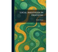 Local Anesthesia in Dentistry
