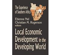 Local Economic Development in the Developing World: The Experience of Southern Africa