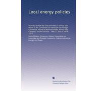 Local energy policies: Hearings before the Subcommittee on Energy and Power of the Committee on Interstate and Foreign Commerce, House of ... second session ... May 22, June 5 and 9, 1978