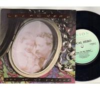 LOCAL HERO - LOCAL HERO - SON OF MY FATHER - 7 inch vinyl / 45