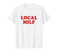 Local Milf Shirt Hot Mom Camiseta