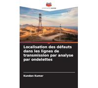 Localisation des défauts dans les lignes de transmission par analyse par ondelettes