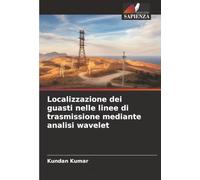Localizzazione dei guasti nelle linee di trasmissione mediante analisi wavelet