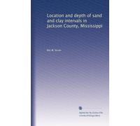 Location and depth of sand and clay intervals in Jackson County, Mississippi