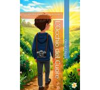 L'Occhio del Cuore: Come Elian Imparò a Fermare la Luce